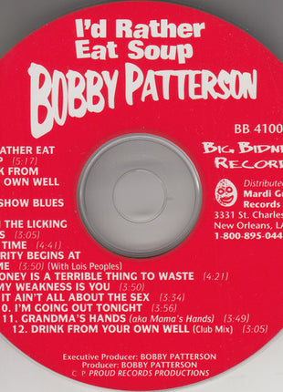 Bobby Patterson : I'd Rather Eat Soup (CD, Album)