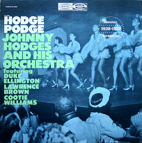 Johnny Hodges And His Orchestra Featuring Duke Ellington, Lawrence Brown & Cootie Williams : Hodge Podge (LP, Comp)