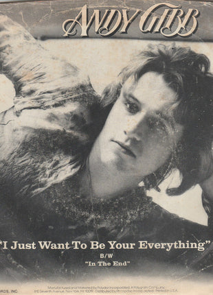 Andy Gibb : I Just Want To Be Your Everything (7", Single, Styrene, Pit)