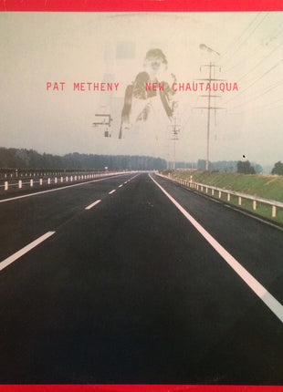 Pat Metheny : New Chautauqua (LP, Album)