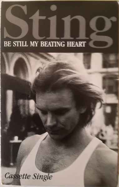 Sting : Be Still My Beating Heart (Cass, Single, Sof)