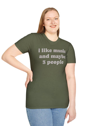 I like music and maybe 3 people T-Shirt | Funny Introvert Tee, Music Lover Shirt
