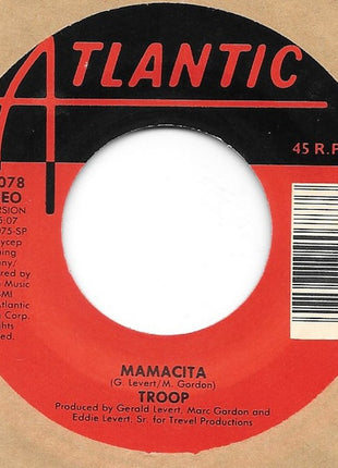 Troop (3) : Mamacita (7")