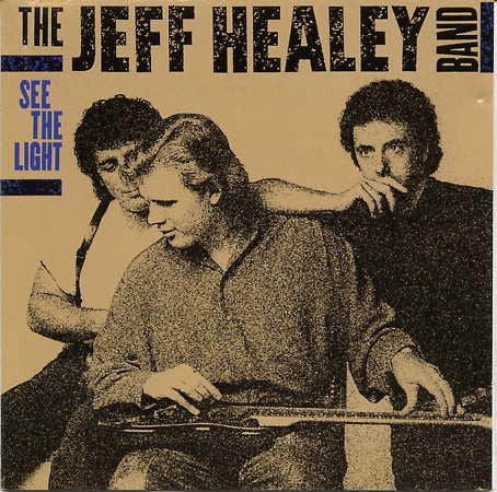 The Jeff Healey Band : See The Light (CD, Album)