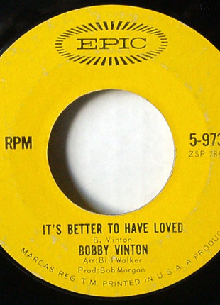 Bobby Vinton : Mr. Lonely / It's Better To Have Loved (7", Single, Styrene, Ter)