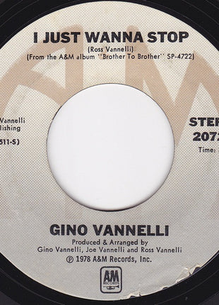 Gino Vannelli : I Just Wanna Stop (7", Single, Styrene, She)