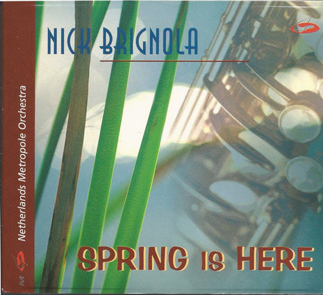 Nick Brignola, Metropole Orchestra : Spring Is Here (CD, Album)