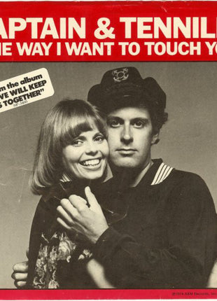 Captain And Tennille : The Way I Want To Touch You (7", Single, Styrene, Pit)