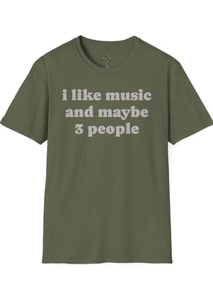 I like music and maybe 3 people T-Shirt | Funny Introvert Tee, Music Lover Shirt
