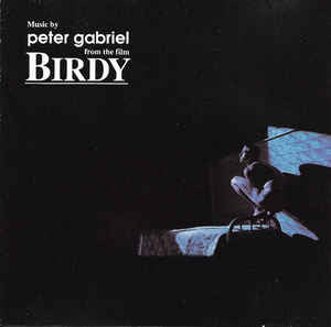 Peter Gabriel : Birdy (CD, Album, RE, Mat)