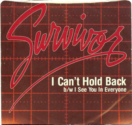 Survivor : I Can't Hold Back (7", Single, Styrene, Pit)