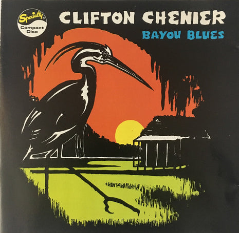 Clifton Chenier : Bayou Blues (CD, Comp, Club, RM, CRC)