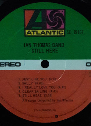 Ian Thomas Band : Still Here (LP, Album, PR )