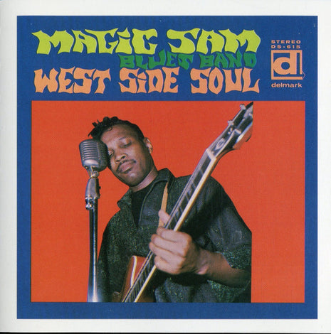 Magic Sam Blues Band : West Side Soul (CD, Album, RE, RM)