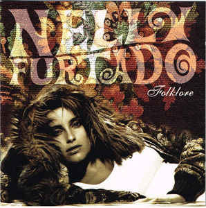 Nelly Furtado : Folklore (CD, Album, Enh, RE)