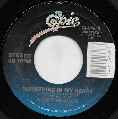 Ricky Skaggs : Something In My Heart (7", Single, Styrene, Car)