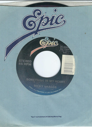 Ricky Skaggs : Something In My Heart (7", Single, Styrene, Car)