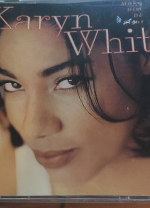 Karyn White : Make Him Do Right (CD, Album, Club, SRC)