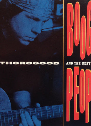 George Thorogood & The Destroyers : Boogie People (CD, Album)