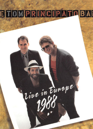 Tom Principato Band : Live In Europe 1988 (CD, Album)