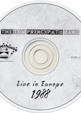 Tom Principato Band : Live In Europe 1988 (CD, Album)