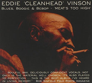 Eddie "Cleanhead" Vinson : Meat's Too High (CD, Comp)