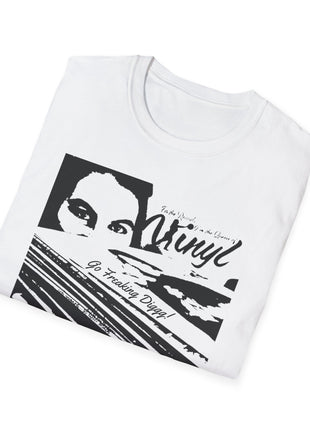 Go Freaking Diggg! T-Shirt | Retro Music Graphics, Monochrome Art