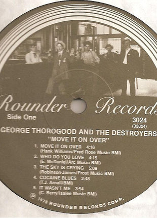 George Thorogood And The Destroyers* : Move It On Over (LP, Album)