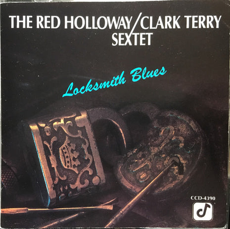 The Red Holloway/Clark Terry Sextet : Locksmith Blues (CD, Album)