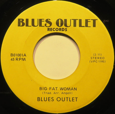 Blues Outlet : Big Fat Woman (7")