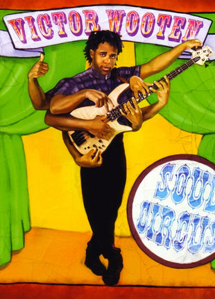 Victor Wooten : Soul Circus (CD, Album)