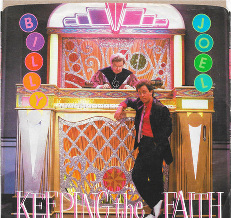 Billy Joel : Keeping The Faith (7", Single, Styrene, Car)