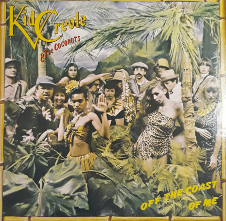 Kid Creole & The Coconuts* : Off The Coast Of Me (LP, Album)