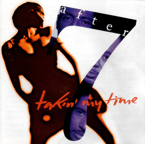 After 7 : Takin' My Time (CD, Album)