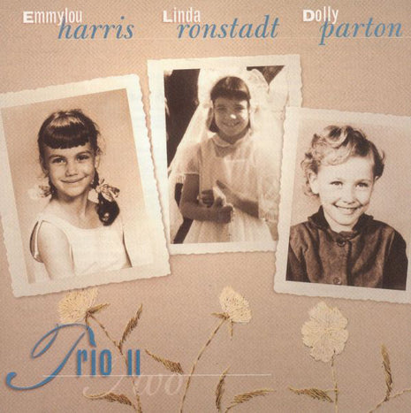 Emmylou Harris, Linda Ronstadt, Dolly Parton : Trio Two (CD, Album)
