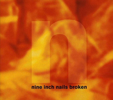 the album cover for Nine Inch Nails - Broken