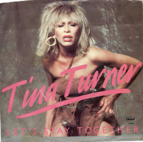 Tina Turner : Let's Stay Together (7", Single, Win)