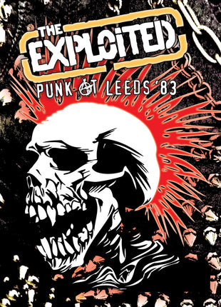 the album cover for Exploited - Punk At Leeds 83 [Limited Edition]