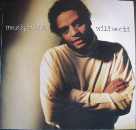 Maxi Priest : Wild World (7", SRC)