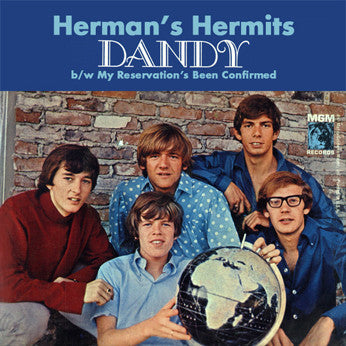 Herman's Hermits : Dandy / My Reservation’s Been Confirmed (7", Single)