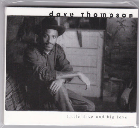 Dave Thompson (5) : Little Dave And Big Love (CD, Album, RE)