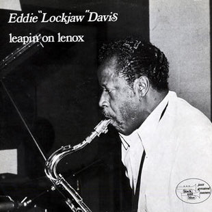 Eddie "Lockjaw" Davis : Leapin' On Lenox (LP)