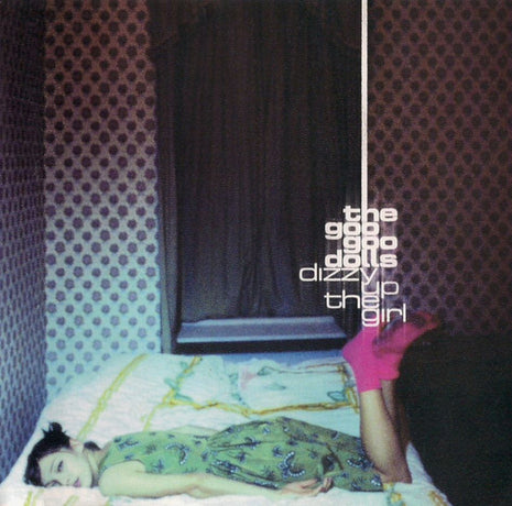 The Goo Goo Dolls* : Dizzy Up The Girl (CD, Album, Oly)
