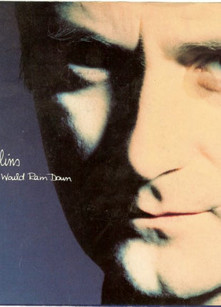 Phil Collins : I Wish It Would Rain Down (7", Single)