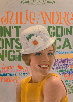 Julie Andrews : Don't Go In The Lion's Cage Tonight And Other Heartrending Ballads And Raucous Ditties (LP, Album)