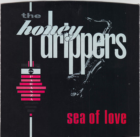 The Honeydrippers : Sea Of Love / I Get A Thrill (7", Single, SP )