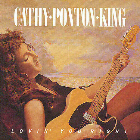 Cathy Ponton King : Lovin' You Right (CD, Album)