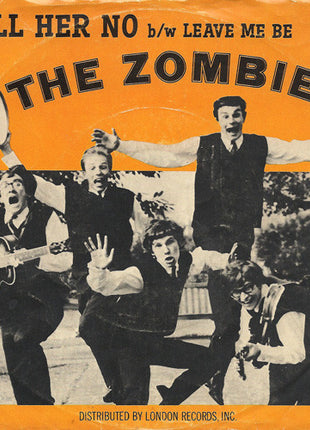 The Zombies : Tell Her No / Leave Me Be (7", Single, Styrene, Pit)