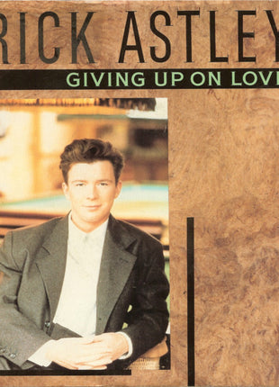 Rick Astley : Giving Up On Love (7", Single)