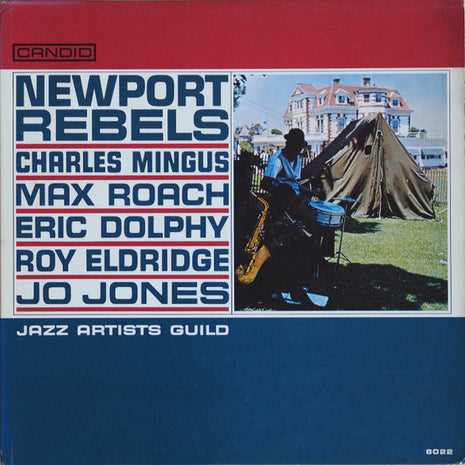 Charles Mingus, Max Roach, Eric Dolphy, Roy Eldridge, Jo Jones : Newport Rebels (LP, Album, Mono)